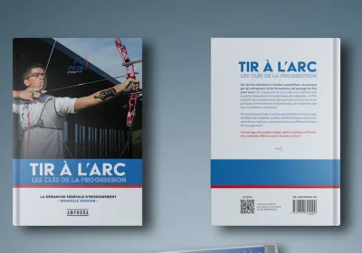 Nouveau livre référence « Le Tir à l’Arc : Les clés de la progression »