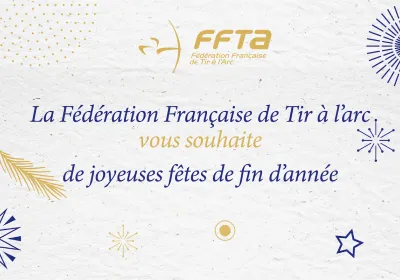 La FF Tir à l'Arc vous souhaite de bonnes fêtes de fin d'année.